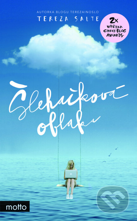 E-kniha: Šlehačková oblaka (Tereza Salte). Motto, 2017 E-kniha: Šlehačková oblaka (Tereza Salte). Motto, 2017
