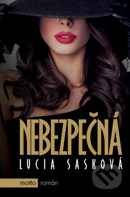 E-kniha: Nebezpečná (Lucia Sasková). Motto, 2017 E-kniha: Nebezpečná (Lucia Sasková). Motto, 2017