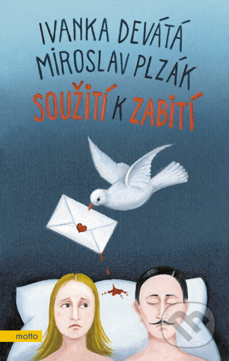 E-kniha: Soužití k zabití (Ivanka Devátá). Motto, 2018 E-kniha: Soužití k zabití (Ivanka Devátá). Motto, 2018