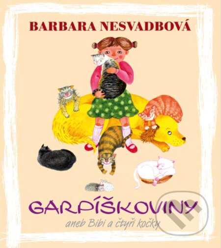 E-kniha: Garpíškoviny (Barbara Nesvadbová). Motto, 2014 E-kniha: Garpíškoviny (Barbara Nesvadbová). Motto, 2014