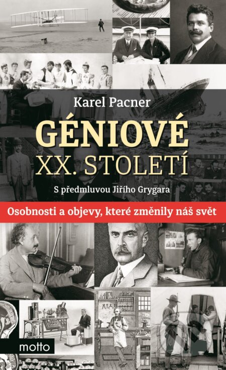 E-kniha: Géniové XX. století (Karel Pacner). Motto, 2015 E-kniha: Géniové XX. století (Karel Pacner). Motto, 2015