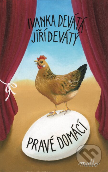 E-kniha: Pravé domácí (Ivanka Devátá a Jiří Devátý). Motto, 2015 E-kniha: Pravé domácí (Ivanka Devátá a Jiří Devátý). Motto, 2015