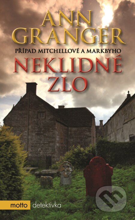 E-kniha: Neklidné zlo (Ann Granger). Motto, 2016 E-kniha: Neklidné zlo (Ann Granger). Motto, 2016