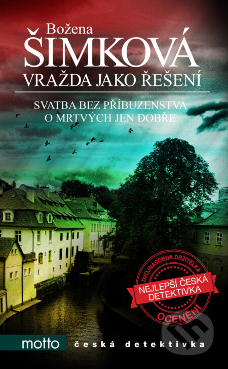 E-kniha: Vražda jako řešení (Božena Šimková). Motto, 2017 E-kniha: Vražda jako řešení (Božena Šimková). Motto, 2017