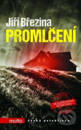 E-kniha: Promlčení (Jiří Březina). Motto, 2015 E-kniha: Promlčení (Jiří Březina). Motto, 2015