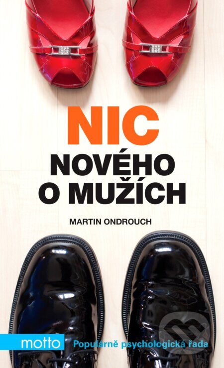 E-kniha: Nic nového o mužích (Martin Ondrouch). Motto, 2013 E-kniha: Nic nového o mužích (Martin Ondrouch). Motto, 2013