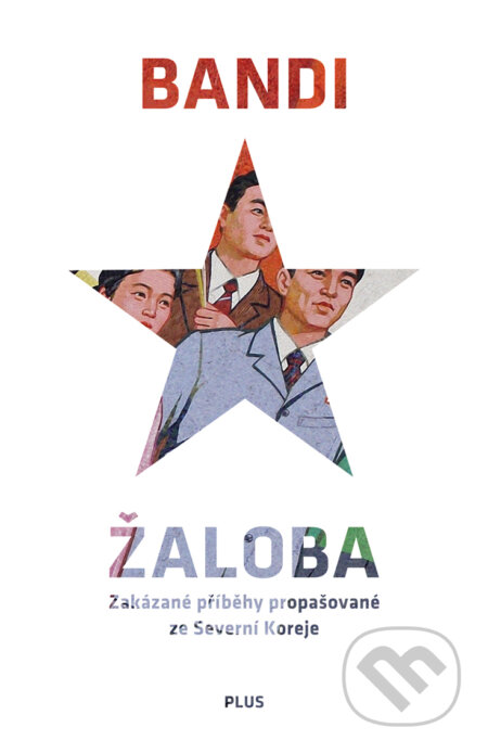 E-kniha: Žaloba (Bandi). Plus, 2018 E-kniha: Žaloba (Bandi). Plus, 2018