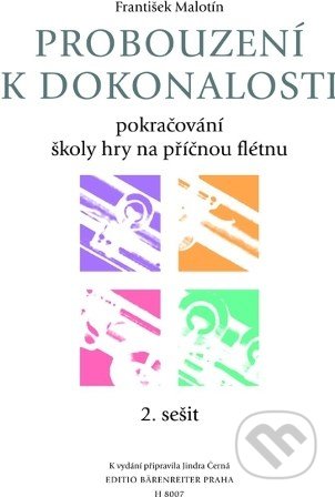 Kniha: Probouzení k dokonalosti 2 (František Malotín). Bärenreiter Praha, 2010 Kniha: Probouzení k dokonalosti 2 (František Malotín). Bärenreiter Praha, 2010