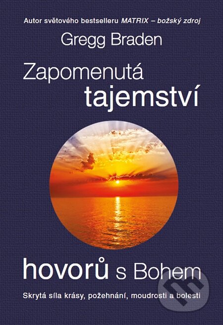 E-kniha: Zapomenutá tajemství hovorů s Bohem (Lucy Summersová). Grada, 2015 E-kniha: Zapomenutá tajemství hovorů s Bohem (Lucy Summersová). Grada, 2015
