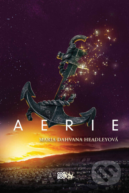 E-kniha: Aerie (v českém jazyce) (Maria Dahvana Headley). CooBoo CZ, 2018 E-kniha: Aerie (v českém jazyce) (Maria Dahvana Headley). CooBoo CZ, 2018
