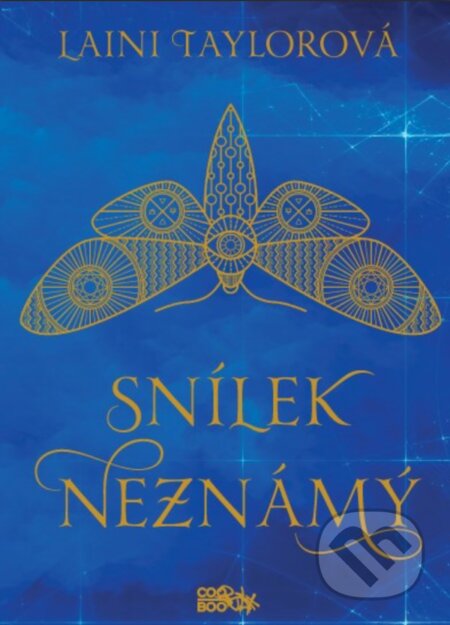 E-kniha: Snílek Neznámý (Laini Taylor). CooBoo CZ, 2018 E-kniha: Snílek Neznámý (Laini Taylor). CooBoo CZ, 2018