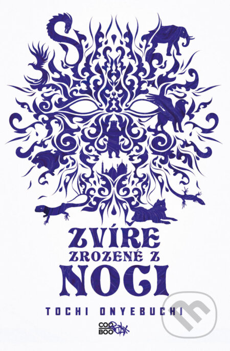 E-kniha: Zvíře zrozené z noci (Tochi Onyebuchi). CooBoo CZ, 2018 E-kniha: Zvíře zrozené z noci (Tochi Onyebuchi). CooBoo CZ, 2018