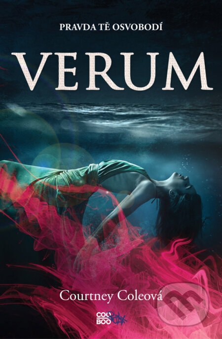 E-kniha: Verum (Courtney Cole). CooBoo CZ, 2017 E-kniha: Verum (Courtney Cole). CooBoo CZ, 2017