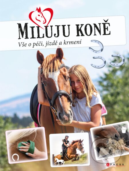 E-kniha: Miluju koně (Marie Frey). CPRESS, 2018 E-kniha: Miluju koně (Marie Frey). CPRESS, 2018