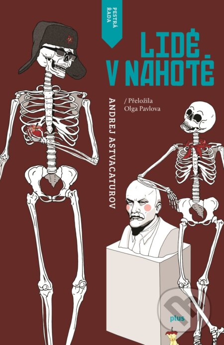 E-kniha: Lidé v nahotě (Andrej Astvacaturov). Plus, 2016 E-kniha: Lidé v nahotě (Andrej Astvacaturov). Plus, 2016