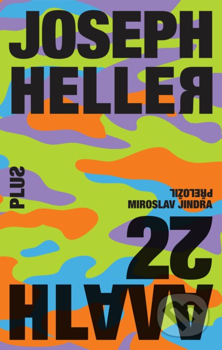 E-kniha: Hlava XXII (Joseph Heller). Plus, 2016 E-kniha: Hlava XXII (Joseph Heller). Plus, 2016