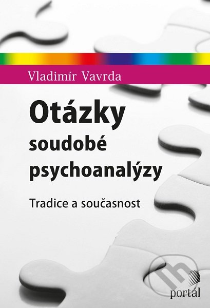 Kniha: Otázky soudobé psychoanalýzy (Vladimír Vavrda). Portál, 2019 Kniha: Otázky soudobé psychoanalýzy (Vladimír Vavrda). Portál, 2019