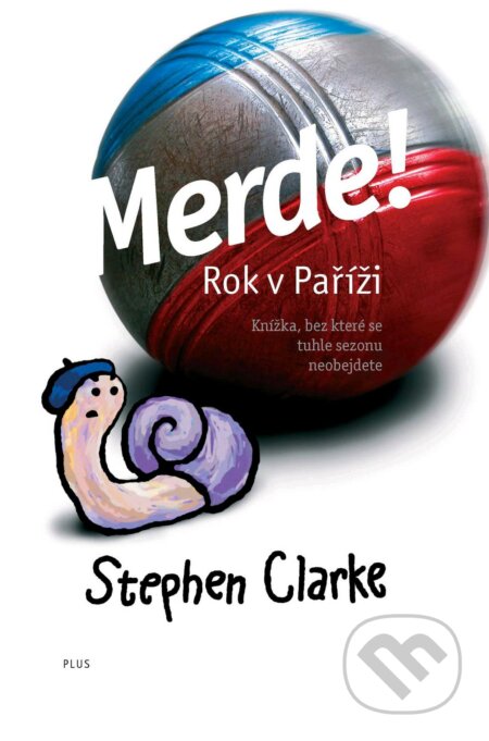 E-kniha: Merde! (Stephen Clarke). Plus, 2007 E-kniha: Merde! (Stephen Clarke). Plus, 2007