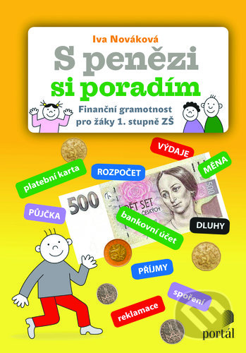 Kniha: S penězi si poradím (Iva Nováková). Portál, 2019 Kniha: S penězi si poradím (Iva Nováková). Portál, 2019