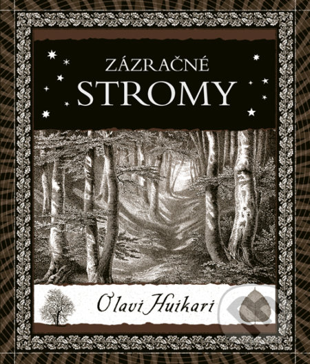 Kniha: Zázračné stromy (Olavi Huikari). Dokořán, 2019 Kniha: Zázračné stromy (Olavi Huikari). Dokořán, 2019