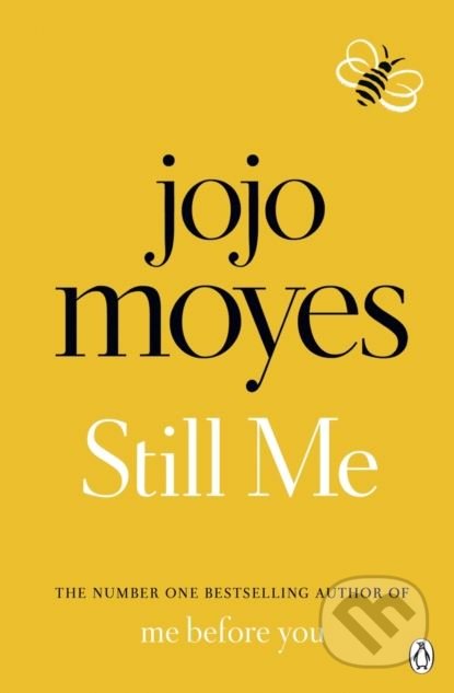 Kniha: Still Me (Jojo Moyes). Penguin Books, 2019 Kniha: Still Me (Jojo Moyes). Penguin Books, 2019
