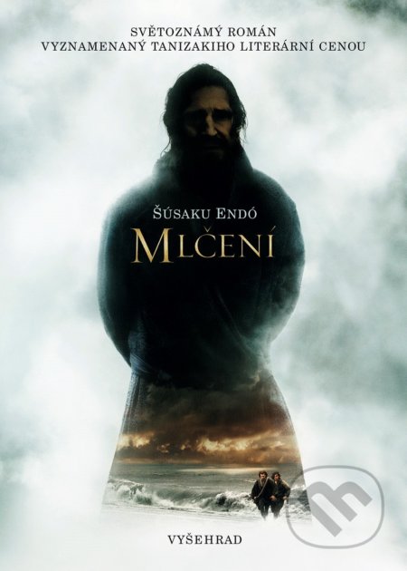Kniha: Mlčení (Endó Šúsaku). Vyšehrad, 2019 Kniha: Mlčení (Endó Šúsaku). Vyšehrad, 2019