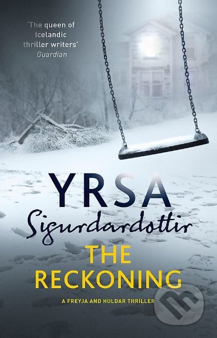 Kniha: The Reckoning (Yrsa Sigurdardóttir). Hodder and Stoughton, 2019 Kniha: The Reckoning (Yrsa Sigurdardóttir). Hodder and Stoughton, 2019