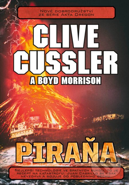 E-kniha: Piraňa (Boyd Morrisno a Clive Cussler). CPRESS, 2018 E-kniha: Piraňa (Boyd Morrisno a Clive Cussler). CPRESS, 2018