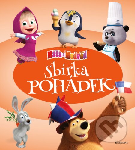 Kniha: Máša a medvěd: Sbírka pohádek (Egmont ČR). Egmont ČR, 2019 Kniha: Máša a medvěd: Sbírka pohádek (Egmont ČR). Egmont ČR, 2019