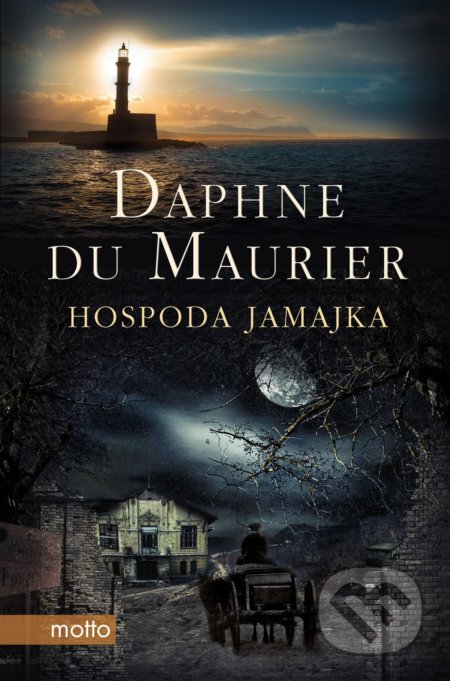 Kniha: Hospoda Jamajka (Daphne du Maurier). Motto, 2019 Kniha: Hospoda Jamajka (Daphne du Maurier). Motto, 2019
