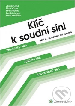 Kniha: Klíč k soudní síni (Jaromír Jirsa, Karel Havlíček, Kryštof Janek, Libor Vávra a Petr Meduna). Wolters Kluwer (Iura Edition), 2019 Kniha: Klíč k soudní síni (Jaromír Jirsa, Karel Havlíček, Kryštof Janek, Libor Vávra a Petr Meduna). Wolters Kluwer (Iura Edition), 2019