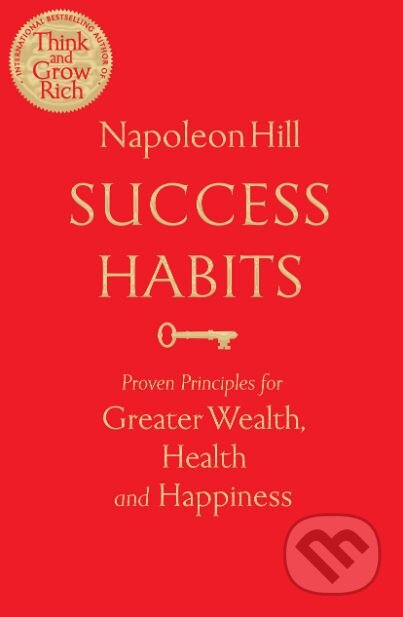 Kniha: Success Habits (Napoleon Hill). MacMillan, 2019 Kniha: Success Habits (Napoleon Hill). MacMillan, 2019