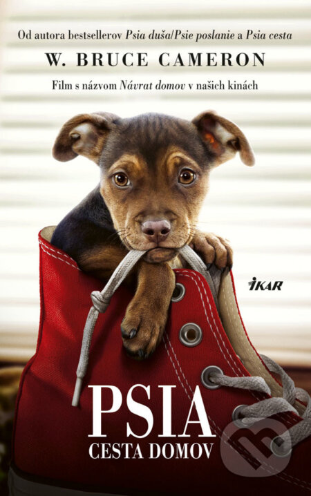 E-kniha: Psia cesta domov (W. Bruce Cameron). Ikar, 2018 E-kniha: Psia cesta domov (W. Bruce Cameron). Ikar, 2018