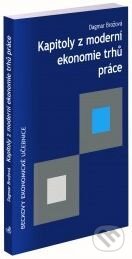 Kniha: Kapitoly z moderní ekonomie trhů práce (Dagmar Brožová). C. H. Beck, 2019 Kniha: Kapitoly z moderní ekonomie trhů práce (Dagmar Brožová). C. H. Beck, 2019