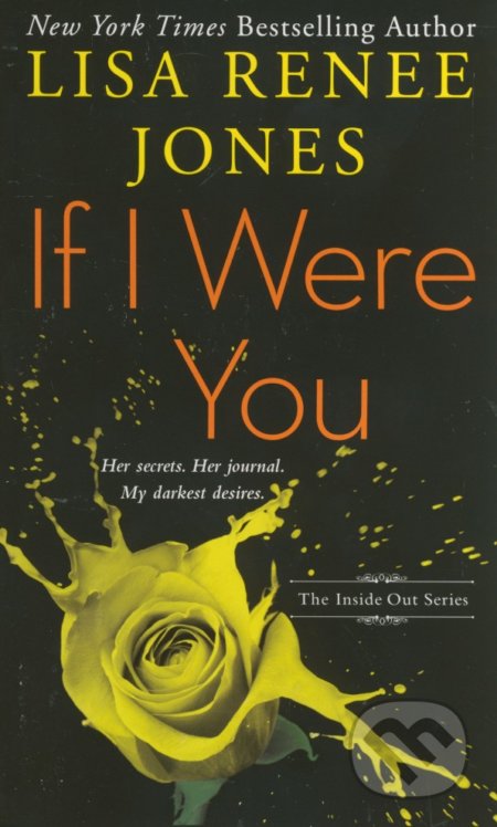 Kniha: If I Were You (Lisa Renee Jones). Pocket Books, 2015 Kniha: If I Were You (Lisa Renee Jones). Pocket Books, 2015