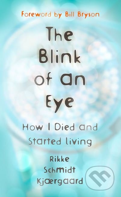 The Blink of an Eye - Rikke Schmidt Kjaergaard, Hodder and Stoughton, 2019