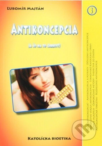 Kniha: Antikoncepcia (Ľubomír Majtán). Žilinská diecéza, 2010 Kniha: Antikoncepcia (Ľubomír Majtán). Žilinská diecéza, 2010