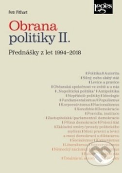 Kniha: Obrana politiky II. (Petr Pithart). Leges, 2018 Kniha: Obrana politiky II. (Petr Pithart). Leges, 2018
