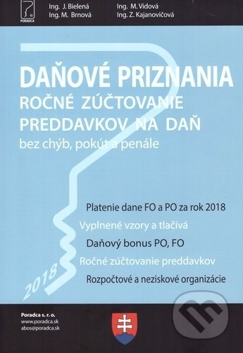 Kniha: Účtovná uzávierka za rok 2018 (Autorský kolektív). Poradca s.r.o., 2019 Kniha: Účtovná uzávierka za rok 2018 (Autorský kolektív). Poradca s.r.o., 2019