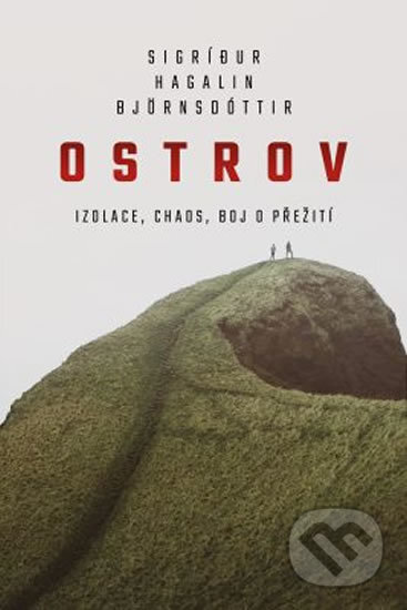 Kniha: Ostrov (Sigríđur Hagalín Björnsdóttir). Fobos, 2019 Kniha: Ostrov (Sigríđur Hagalín Björnsdóttir). Fobos, 2019