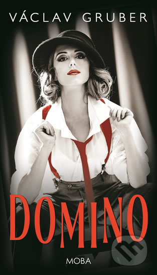 Kniha: Domino (Václav Gruber). Moba, 2019 Kniha: Domino (Václav Gruber). Moba, 2019