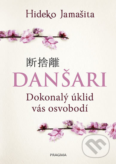 Kniha: Danšari (Hideko Jamašita). Pragma, 2019 Kniha: Danšari (Hideko Jamašita). Pragma, 2019