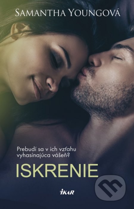 Kniha: Iskrenie (Samantha Young). Ikar, 2019 Kniha: Iskrenie (Samantha Young). Ikar, 2019