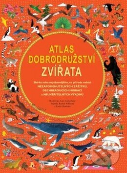 Kniha: Atlas dobrodružství: Zvířata (Emily Hawkins a Rachel Williams). Drobek, 2019 Kniha: Atlas dobrodružství: Zvířata (Emily Hawkins a Rachel Williams). Drobek, 2019