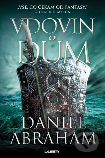 Kniha: Vdovin dům (Daniel Abraham). Laser books, 2019 Kniha: Vdovin dům (Daniel Abraham). Laser books, 2019