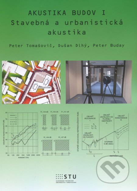 Kniha: Akustika budov I. (Peter Tomašovič). STU, 2015 Kniha: Akustika budov I. (Peter Tomašovič). STU, 2015