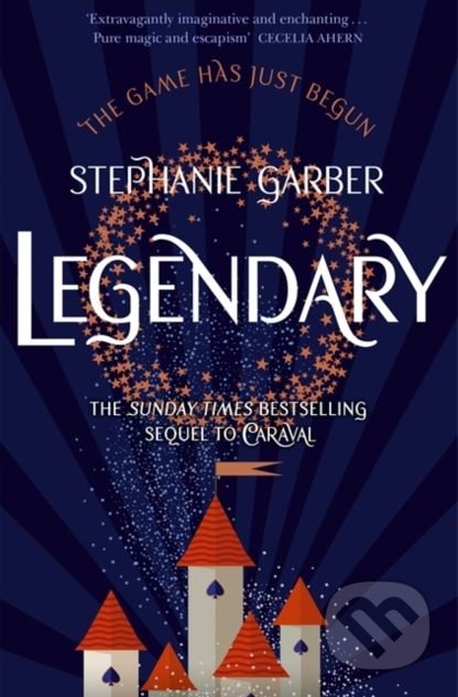 Kniha: Legendary (Stephanie Garber). Hodder and Stoughton, 2019 Kniha: Legendary (Stephanie Garber). Hodder and Stoughton, 2019