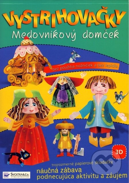 Kniha: Vystrihovačky - Medovníkový domček (Autorský kolektív). Svojtka&Co., 2007 Kniha: Vystrihovačky - Medovníkový domček (Autorský kolektív). Svojtka&Co., 2007