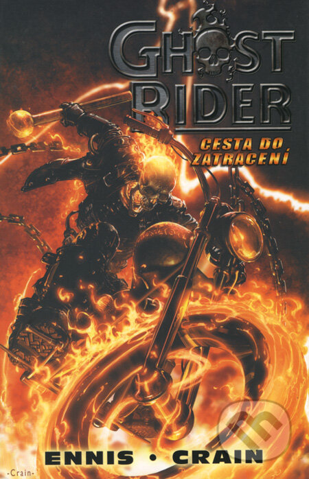 Kniha: Cesta do zatracení (Clayton Crain a Garth Ennis). BB/art, Crew, 2008 Kniha: Cesta do zatracení (Clayton Crain a Garth Ennis). BB/art, Crew, 2008