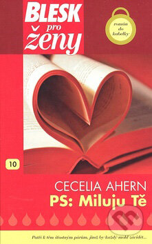 Kniha: PS: Miluju tě (Cecelia Ahern). BB/art Kniha: PS: Miluju tě (Cecelia Ahern). BB/art